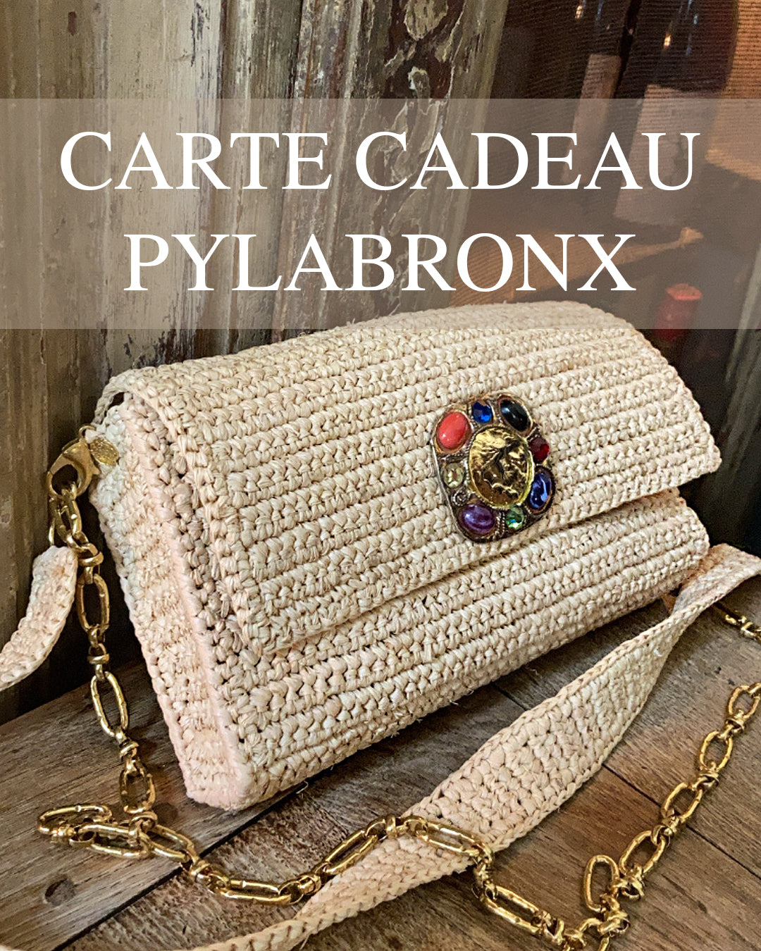 CARTE CADEAU PYLABRONX